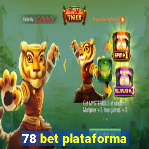 78 bet plataforma